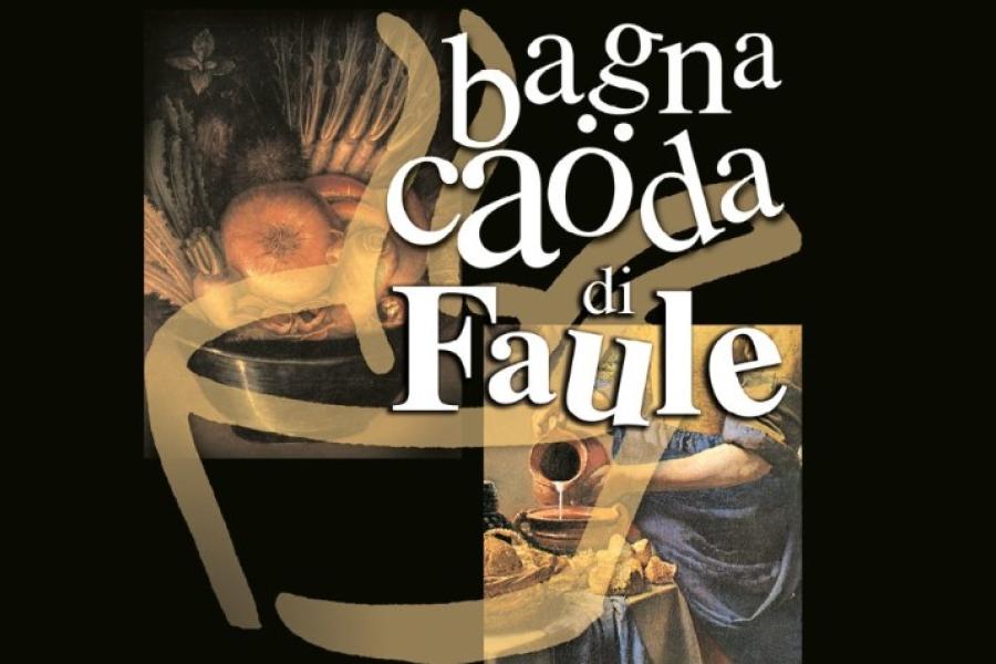 Bagna Caoda di Faule La Bagna Caöda di Faule al Forte di Bard