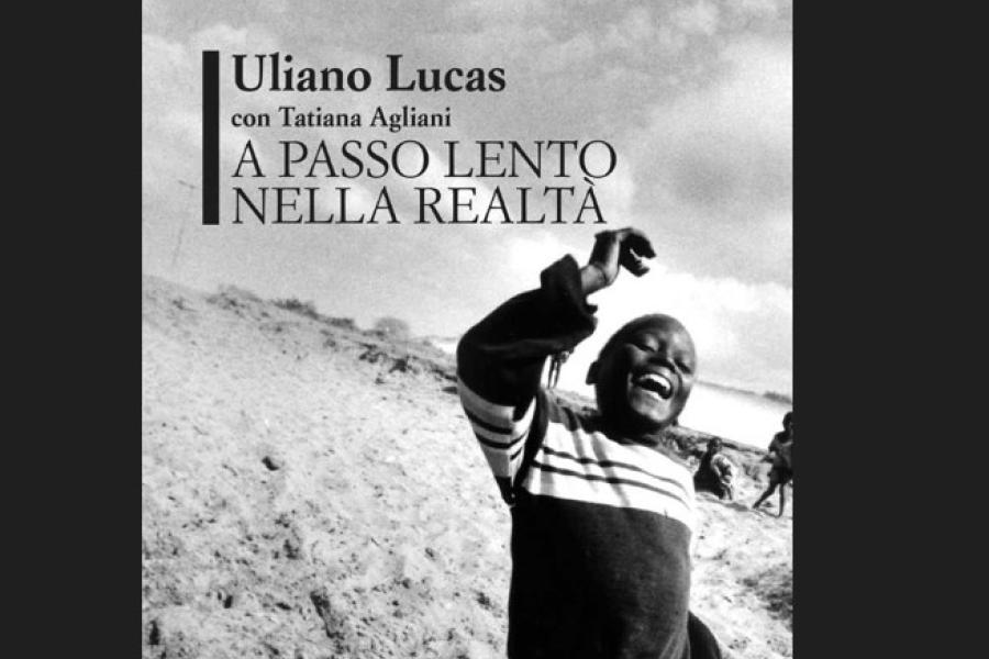 Uliano Lucas Incontro con il fotografo Uliano Lucas