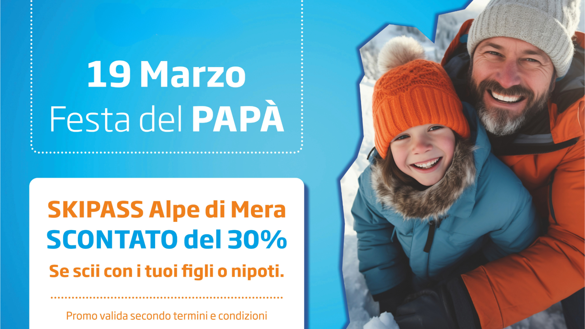Festa del papà Alpe di Mera